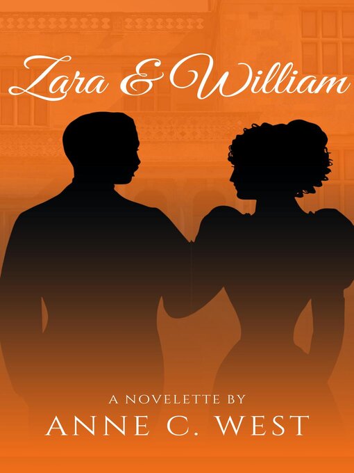 Title details for Zara & William by Anne C. West - Wait list